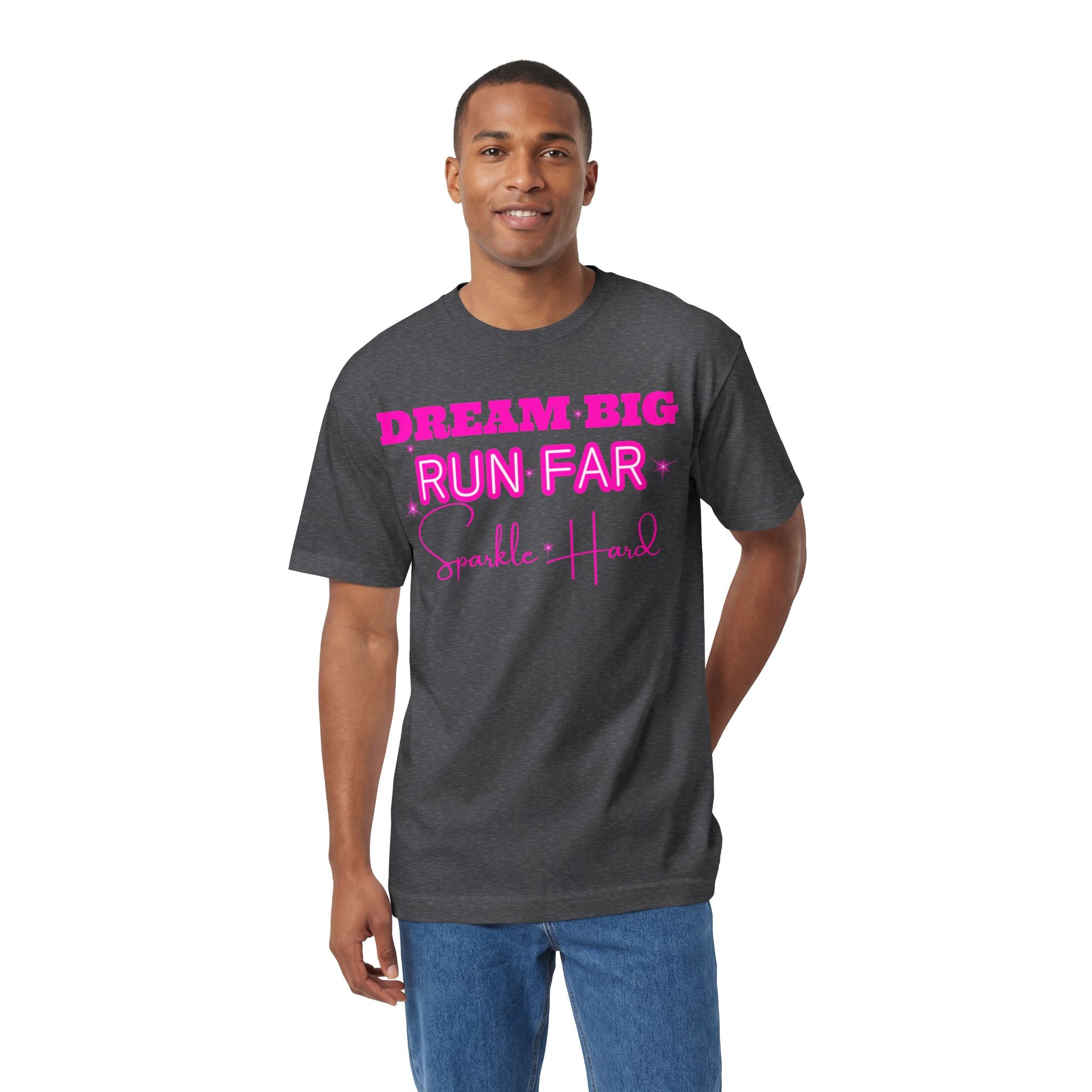 Dream Big Run Long Sparkle Hard Unisex Classic Tee