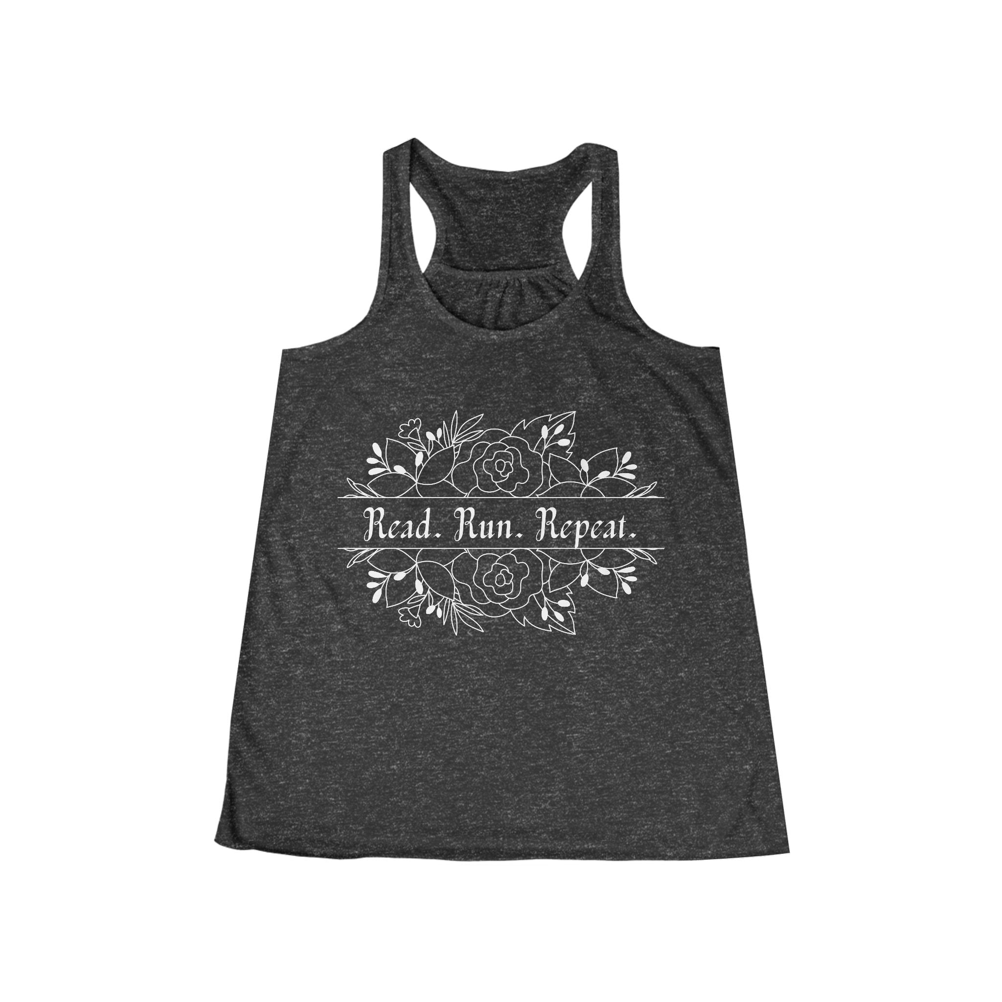 White Font - Read. Run. Repeat. Racerback Flowy Tank
