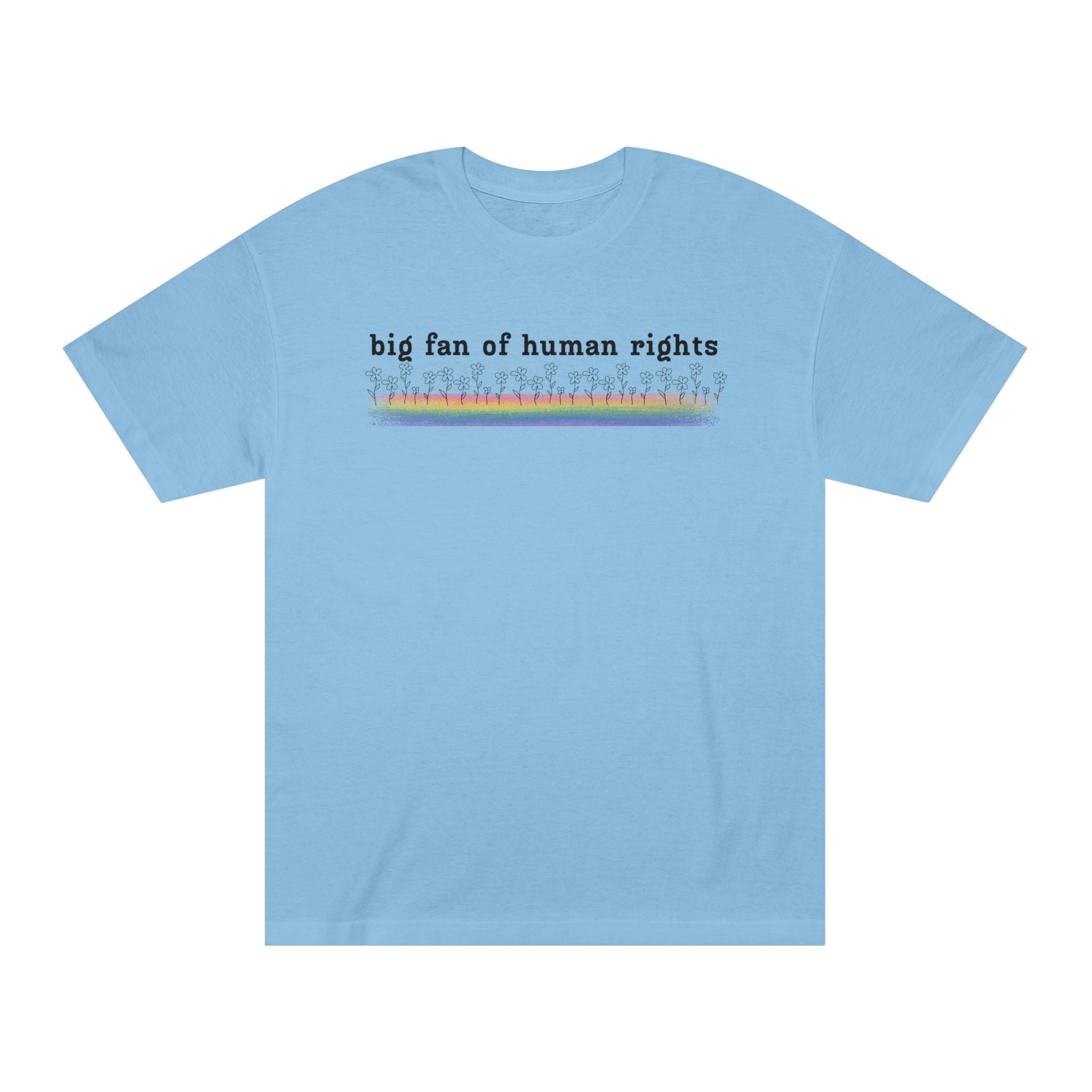 Big Fan of Human Rights - Black Font - Unisex Classic Tee
