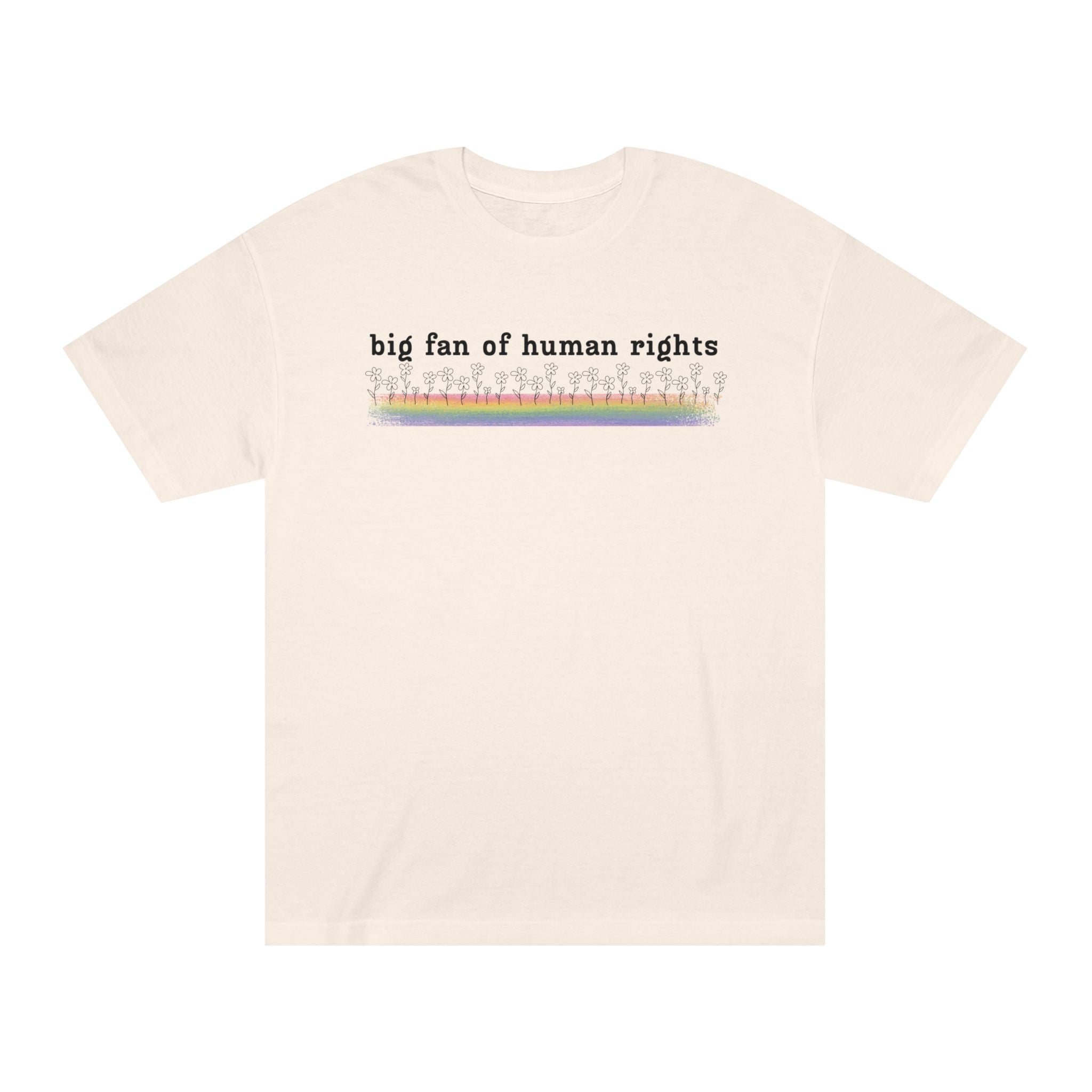 Big Fan of Human Rights - Black Font - Unisex Classic Tee