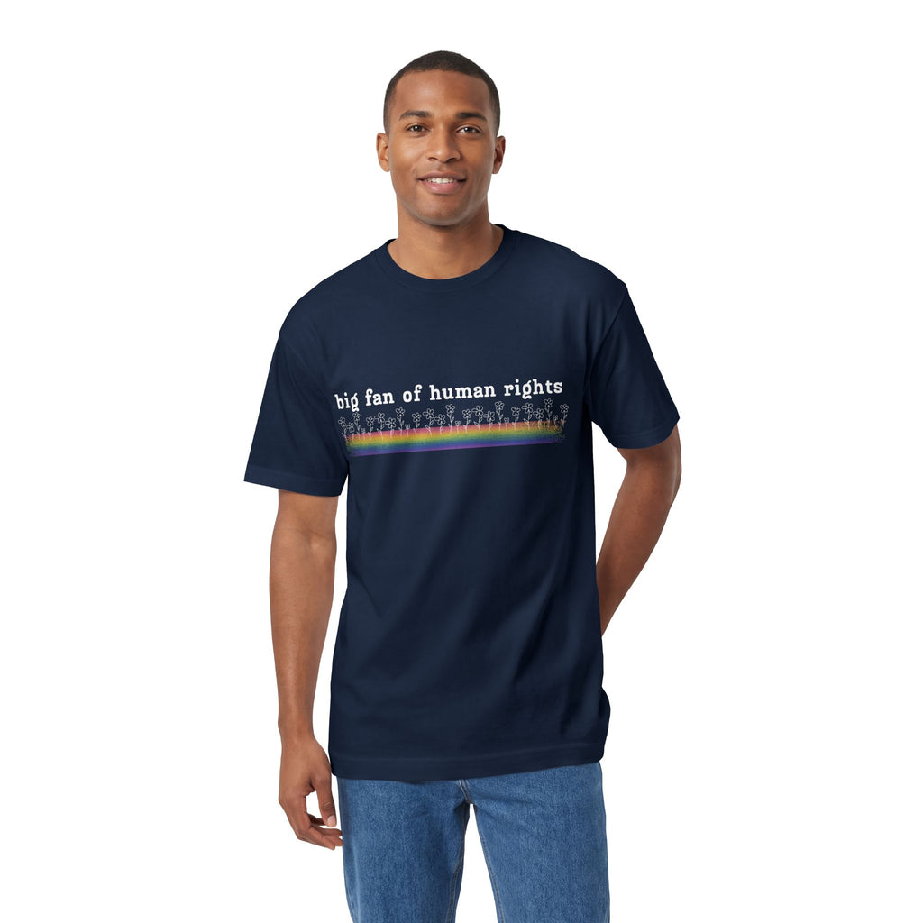 White Font - Big fan of Human Rights - Unisex Classic Tee