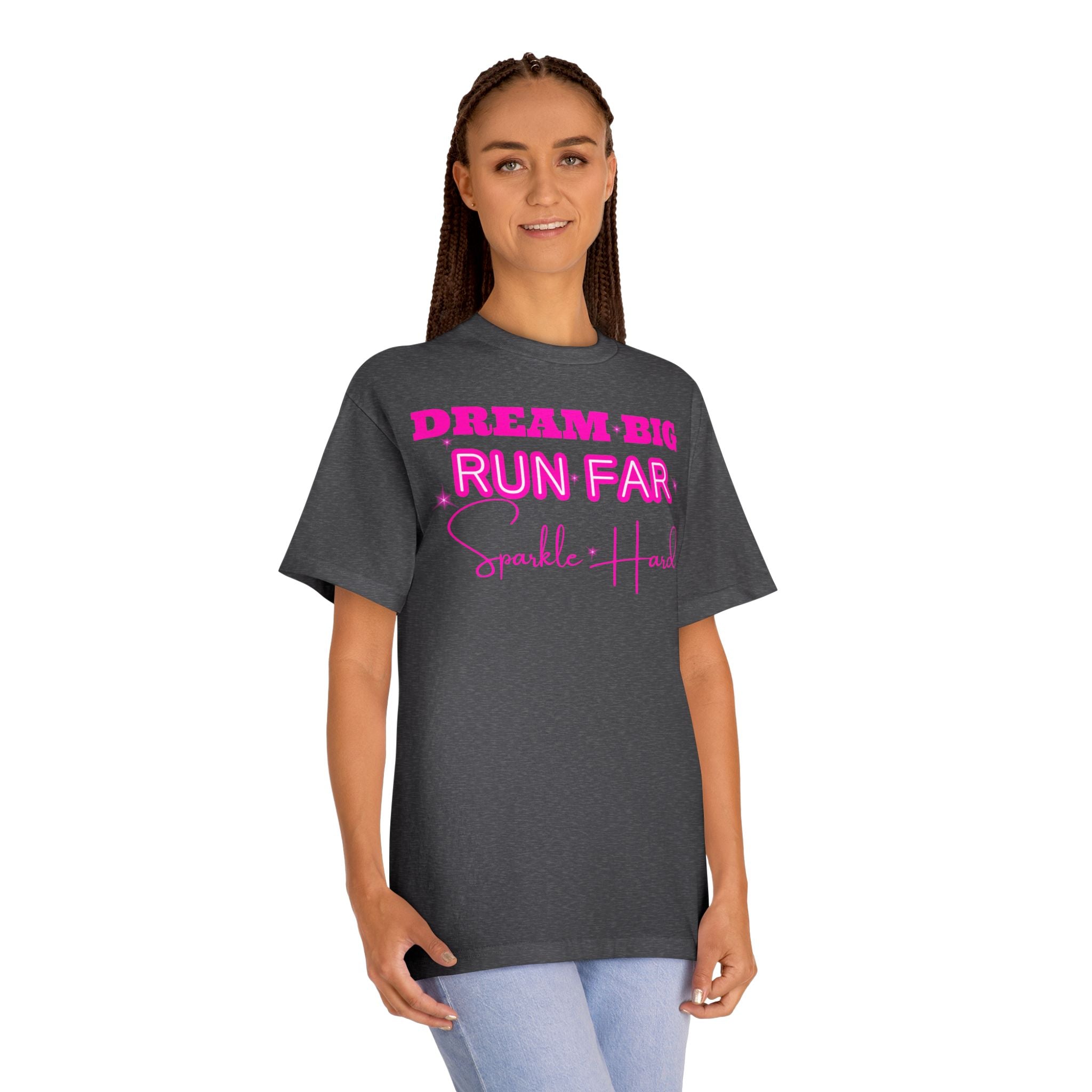 Dream Big Run Long Sparkle Hard Unisex Classic Tee