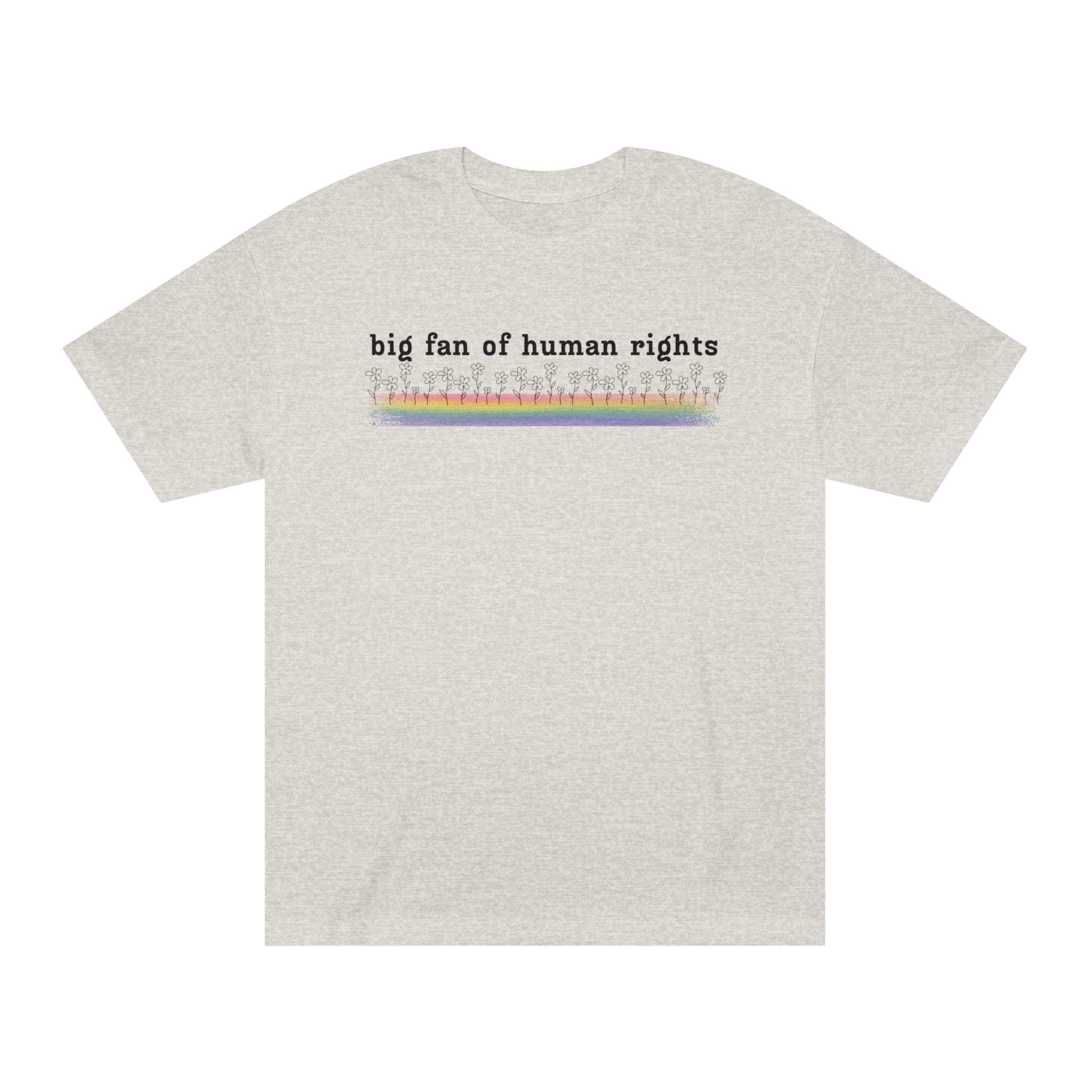 Big Fan of Human Rights - Black Font - Unisex Classic Tee