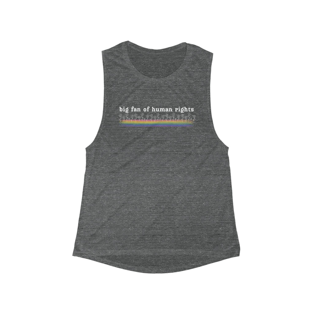 Big Fan of Human Rights Women's Flowy Scoop Muscle Tank