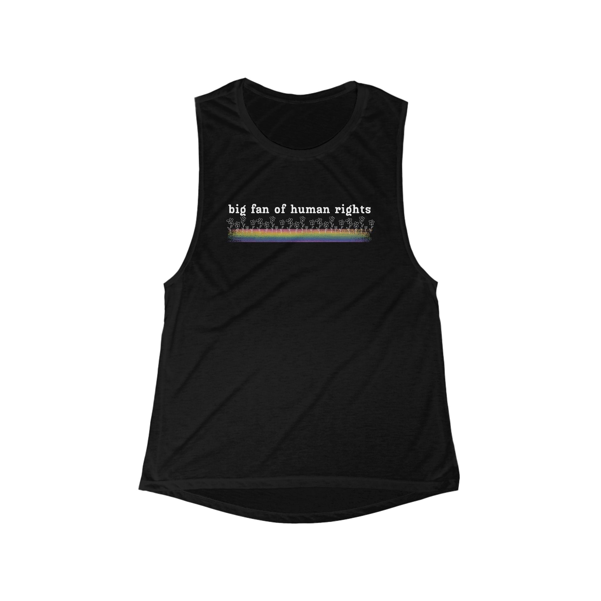Big Fan of Human Rights Women's Flowy Scoop Muscle Tank