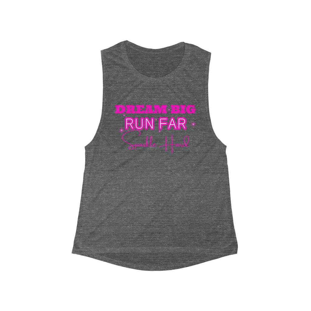 Dream Big Run Long Sparkle Hard Women's Flowy Scoop Muscle Tank