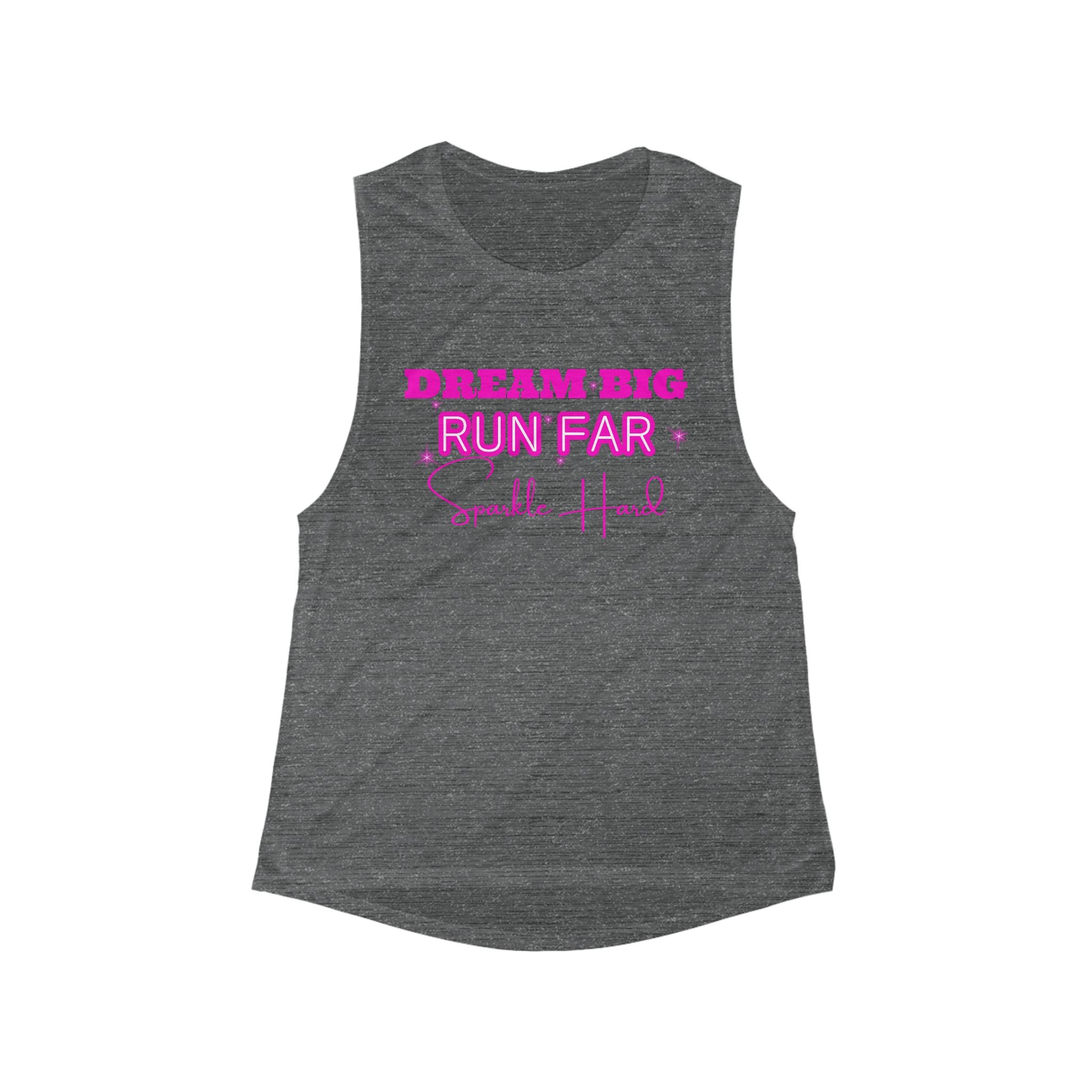 Dream Big Run Long Sparkle Hard Women's Flowy Scoop Muscle Tank