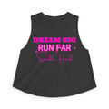 Dream Big Run Long Sparkle Hard Women's Crop Top