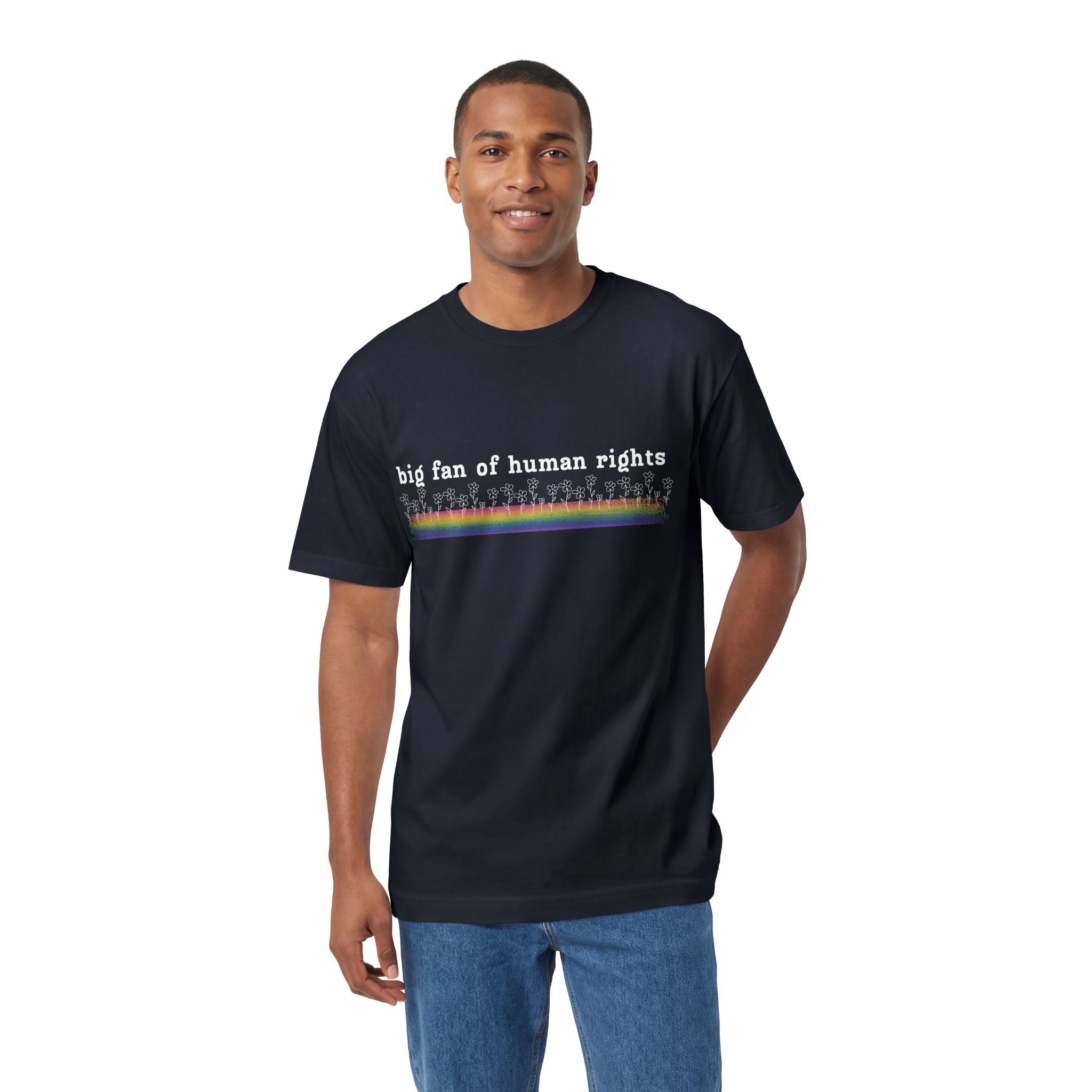 White Font - Big fan of Human Rights - Unisex Classic Tee