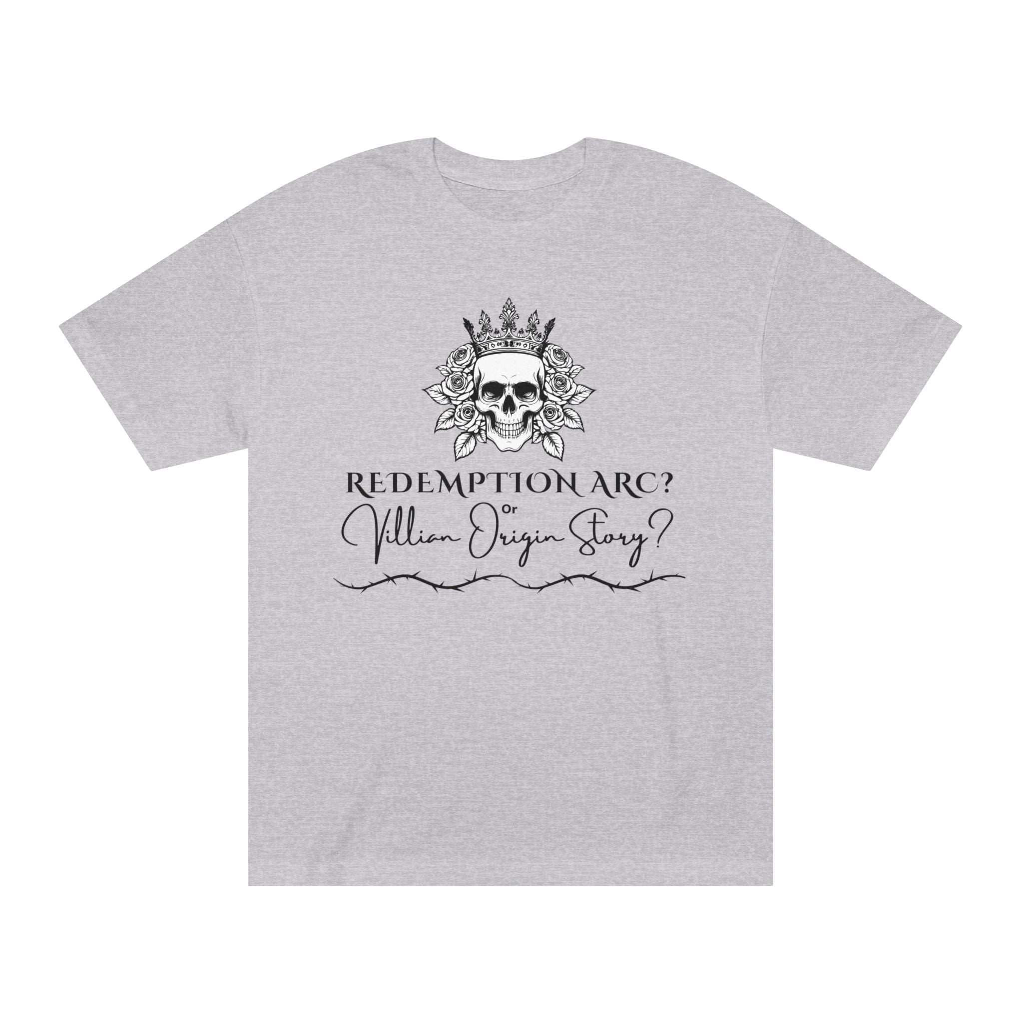 Redemption Arc? Villain Origin Story? Unisex Tee