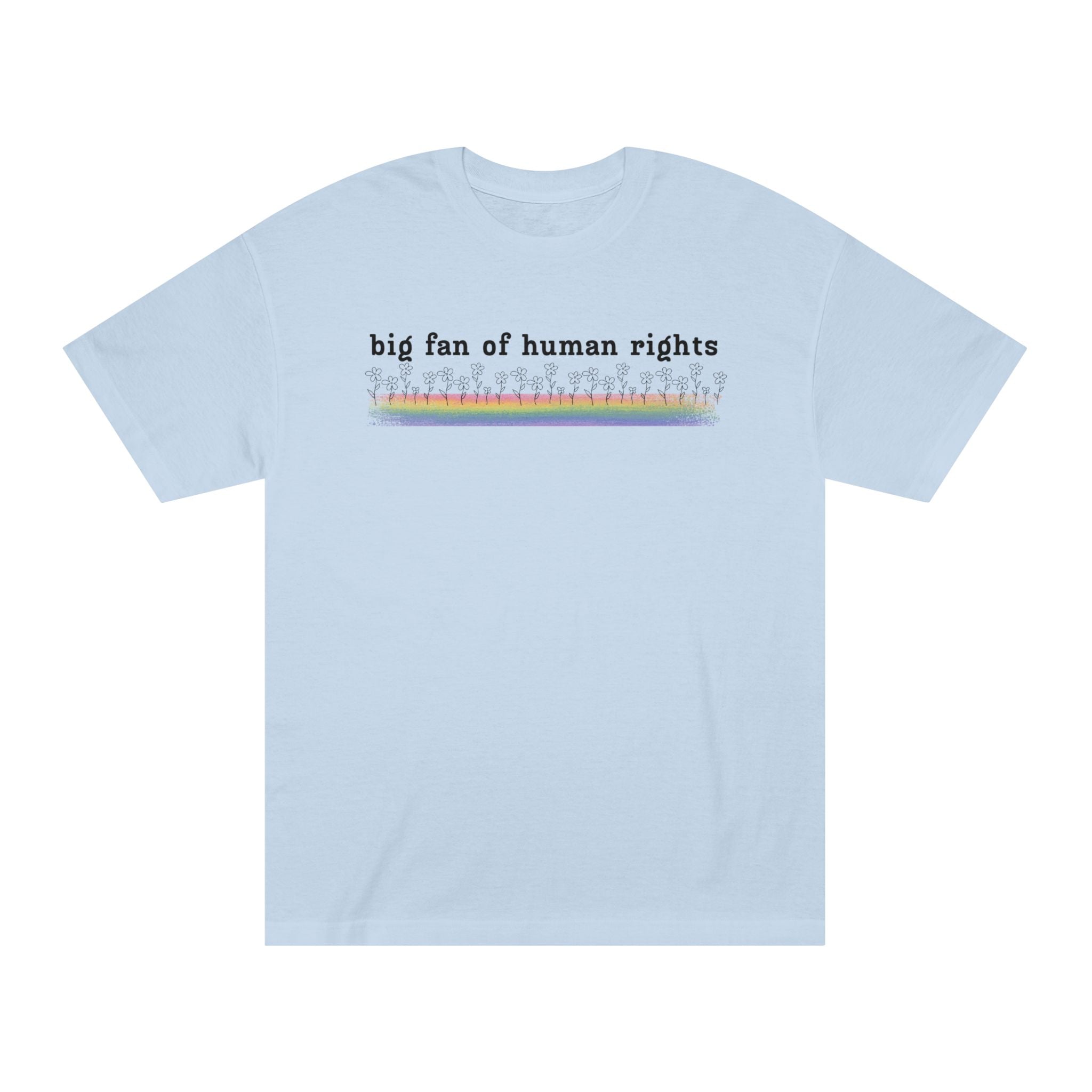 Big Fan of Human Rights - Black Font - Unisex Classic Tee