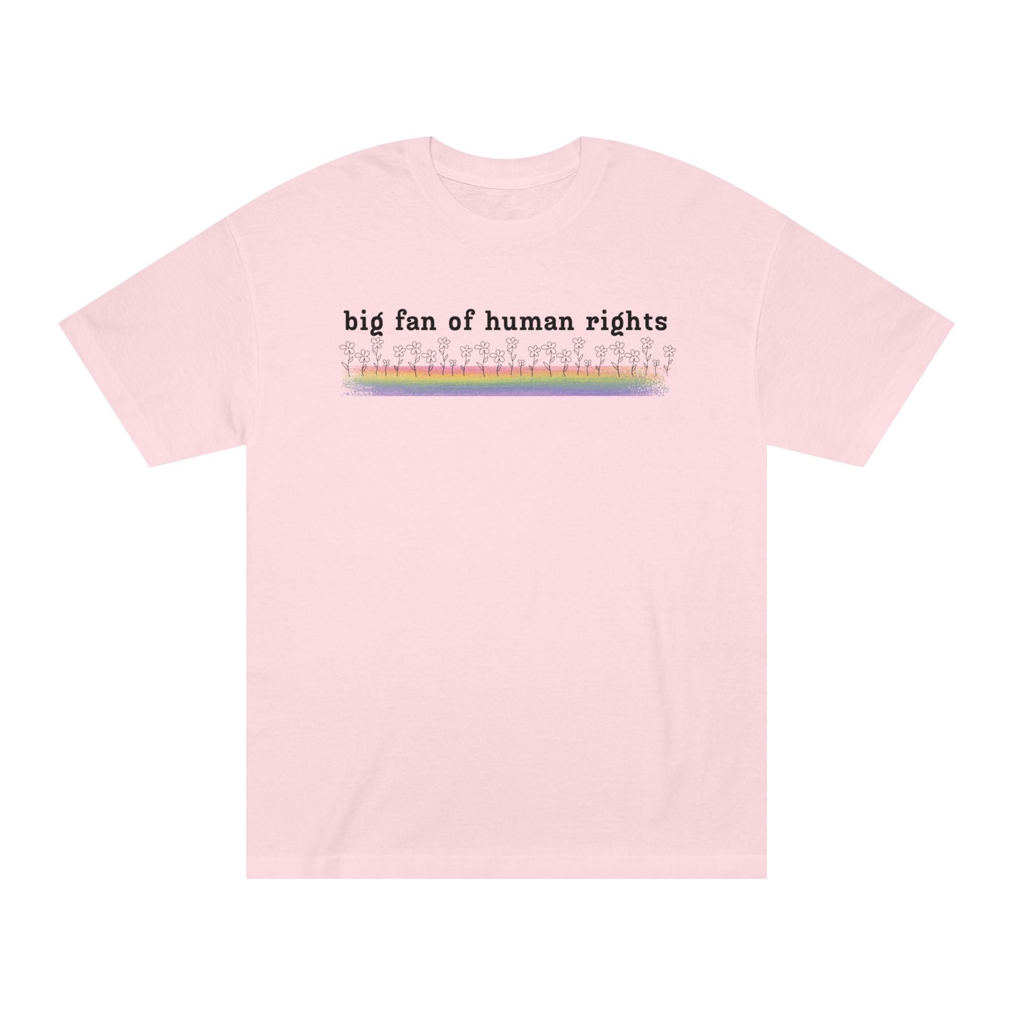 Big Fan of Human Rights - Black Font - Unisex Classic Tee